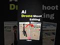 Ai Drone Shoot Video Editing Ai Drone Shoot Video Kaise Banaye Flow Ai Drone Video Editing