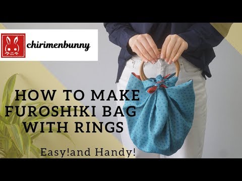 Furoshiki-How to make Furoshiki bag with rings.