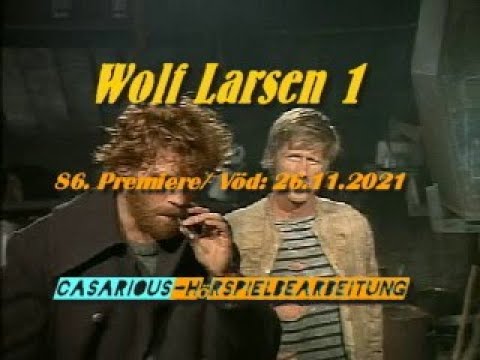 Wolf Larsen 1/ Abenteuer-Hsp./ 86. CASARIOUS-Premiere/  Reinhardt Glemnitz, Kurt E. Ludwig