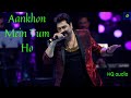 Aankhon Mein Tum Ho 320 Kbps HQ Audio 4k Animated Kumar Sanu Alka Sharad K Suman Rohit Roy