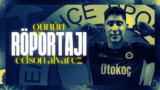 Yeni Transferimiz Edson Alvarez ile Günün Röportajı
