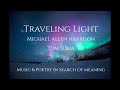 Traveling Light - Michael Allen Harrison & Tom Soma - 43 min. Compilation