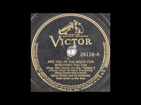 Larry Clinton & his orchestra - Are You in the Mood for Mischief? (1938)