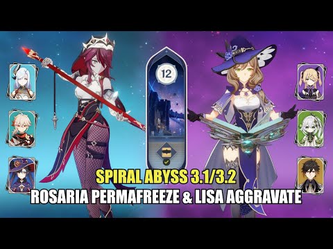 Rosaria Permafreeze & Lisa Aggravate - Spiral Abyss 3.1/3.2 - Floor 12 (9★)