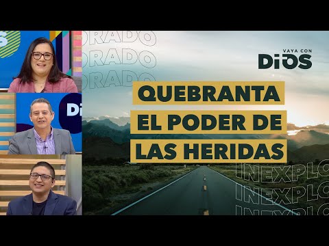 VayaconDiosEp.832 - Quebranta el poder de las heridas