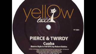 pierce & twirdy - cuaba (babicz style in full EFX)