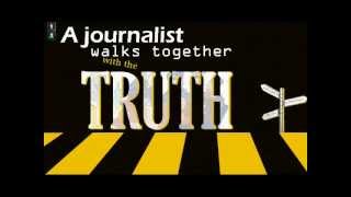 A Journalist walks with the TRUTH!