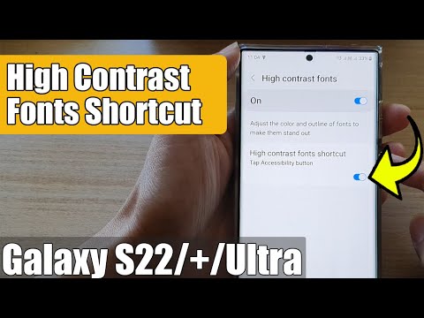 Galaxy S22/S22+/Ultra: How to Enable/Disable High Contrast Fonts Shortcut