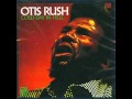 OTIS RUSH - MIDNIGHT SPECIAL - ALEX G OTIS RUSH - MIDNIGHT SPECIAL