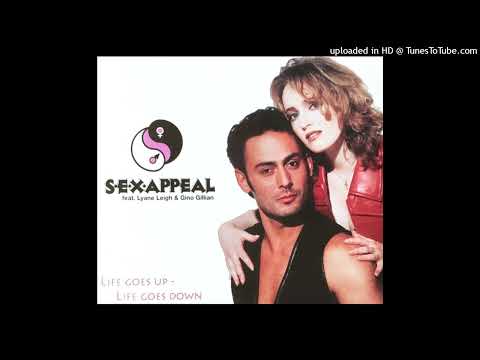 S.E.X. Appeal feat. Lyane Leigh & Gino Gillian - Life Goes Up (sextended version)