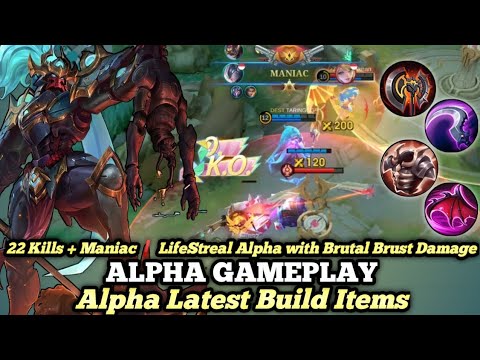 22 Kills + Maniac❗OP Lifestreal alpha With Brutal Brust Damage | Build Alpha TopGlobal Gameplay-MLBB