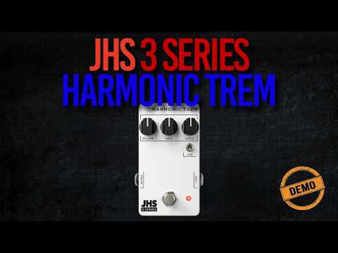 JHS 3 Series Harmonic Trem - Great Sounding Amp Trem & Uni-Vibe Dreaminess image 2