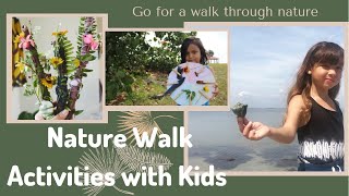 My favorite Nature Walk activities with kids