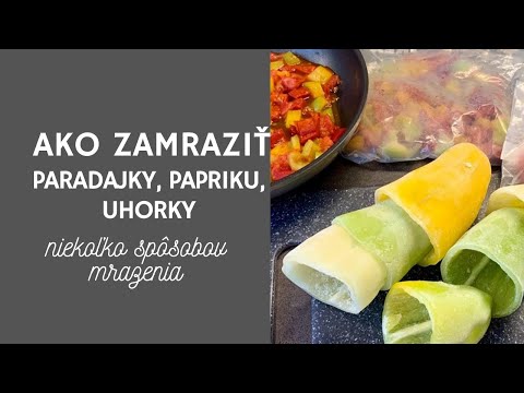 , title : 'Ako zamraziť paradajky/rajčiaky, papriku a uhorky.'