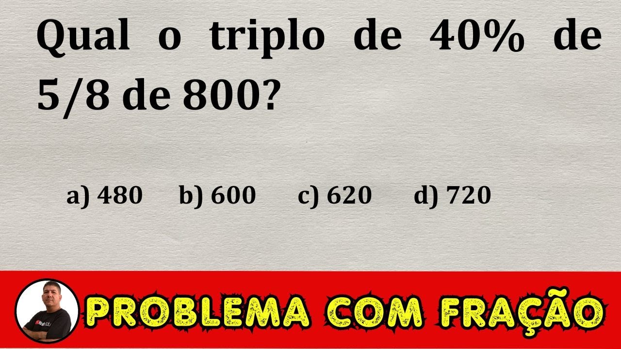Solução de 2 questões com Porcentagem e Fração para Concursos