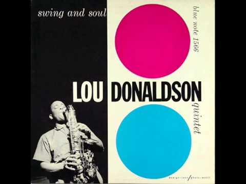 Lou Donaldson Quintet - I Won't Cry Any More