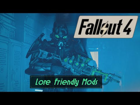 Some Lore Friendly Mods for Fallout 4... | Fallout 4 Ultra Modded