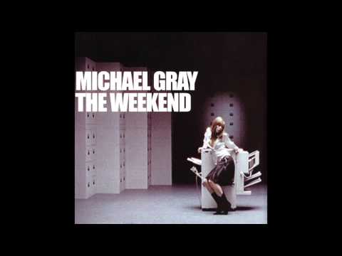 Michael Gray - The Weekend (Extended Vocal Mix)