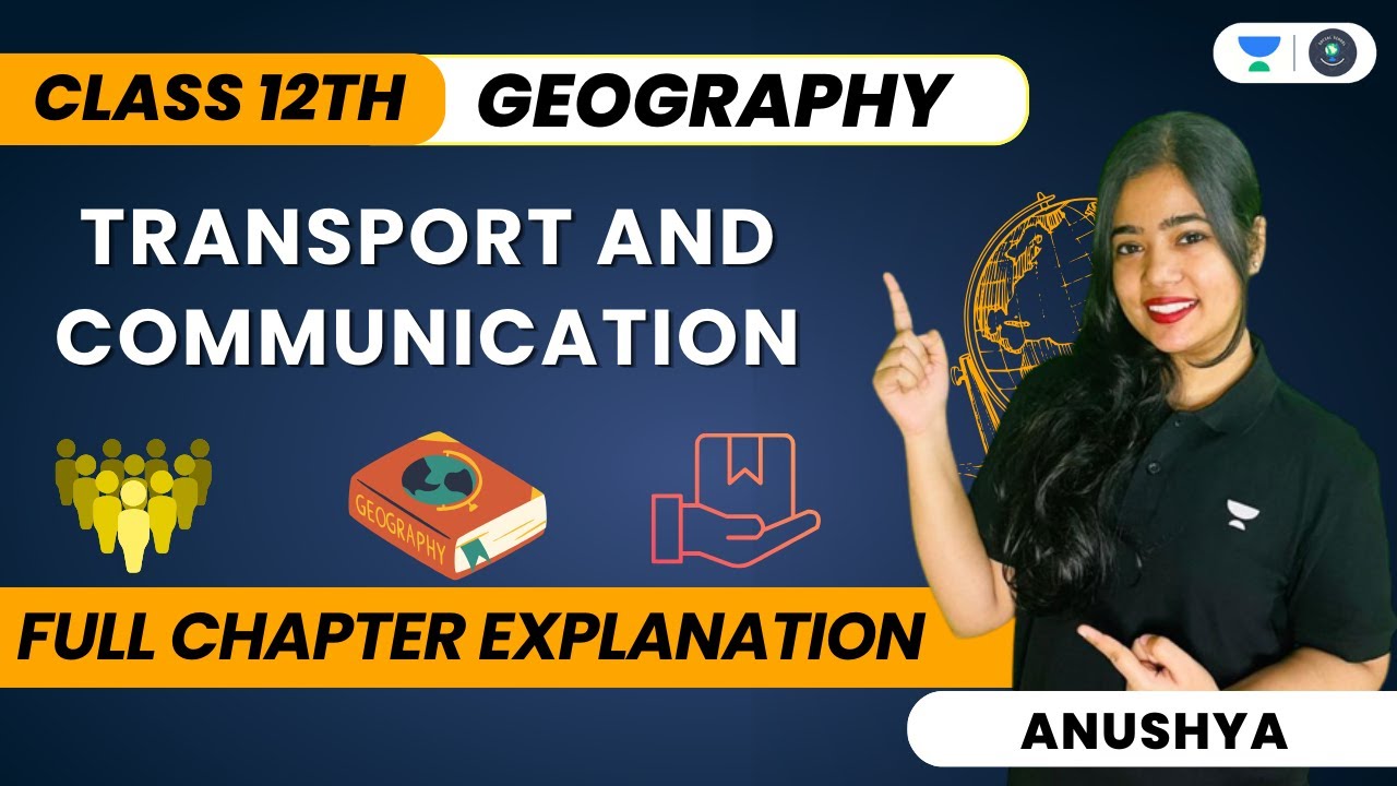 🔴 Transport And Communication | One Shot | Class 12 Geography | Anushya ma’am