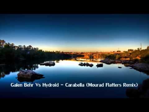 Galen Behr Vs Hydroid - Carabella (Mourad Flatters Remix)