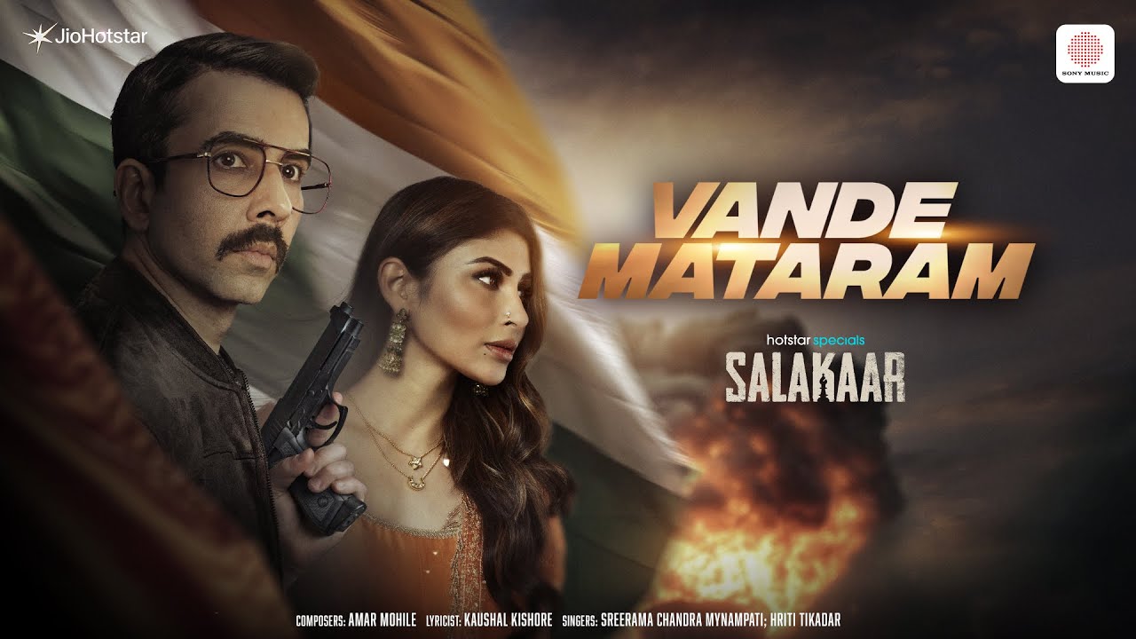 Vande Mataram | Salakaar | Faruk Kabir | Shabbir Ahmed | Mouni Roy, Naveen Kasturia | Amar Mohile