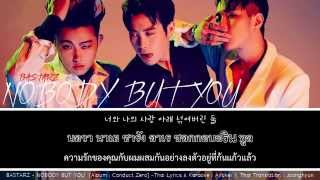 BASTARZ [Block B] - Nobody But You (Thai Sub&Karaoke)