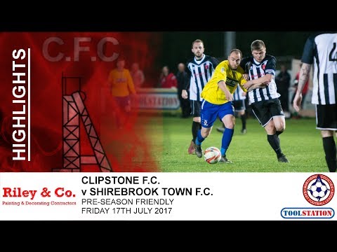 Clipstone FC v Sherwood Colliery - Pre-season Friendly - Wednesday 19th July 2017