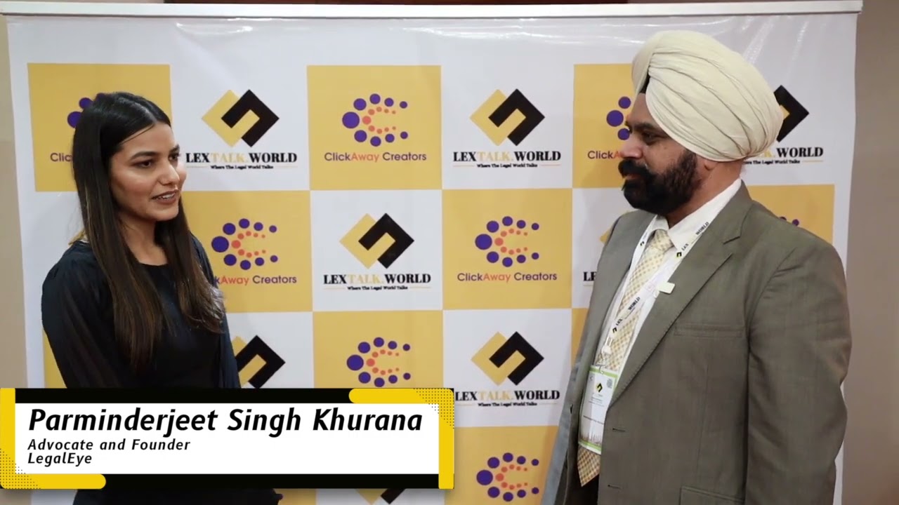 Parminderjeet Singh Khurana sharing his thoughts on the LexTalk World Conference, Dubai 2022