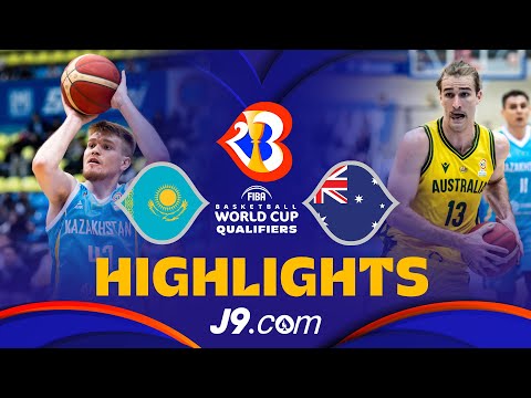 🇰🇿 Kazakhstan vs 🇦🇺 Australia | Basketball Highlights - #FIBAWC 2023 Asian Qualifiers