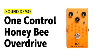 Video thumbnail for One Control Honey Bee Overdrive Sound Demo (no talking) by Guitar Bonedo