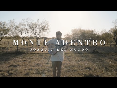 Joaquin del Mundo - Monte Adentro