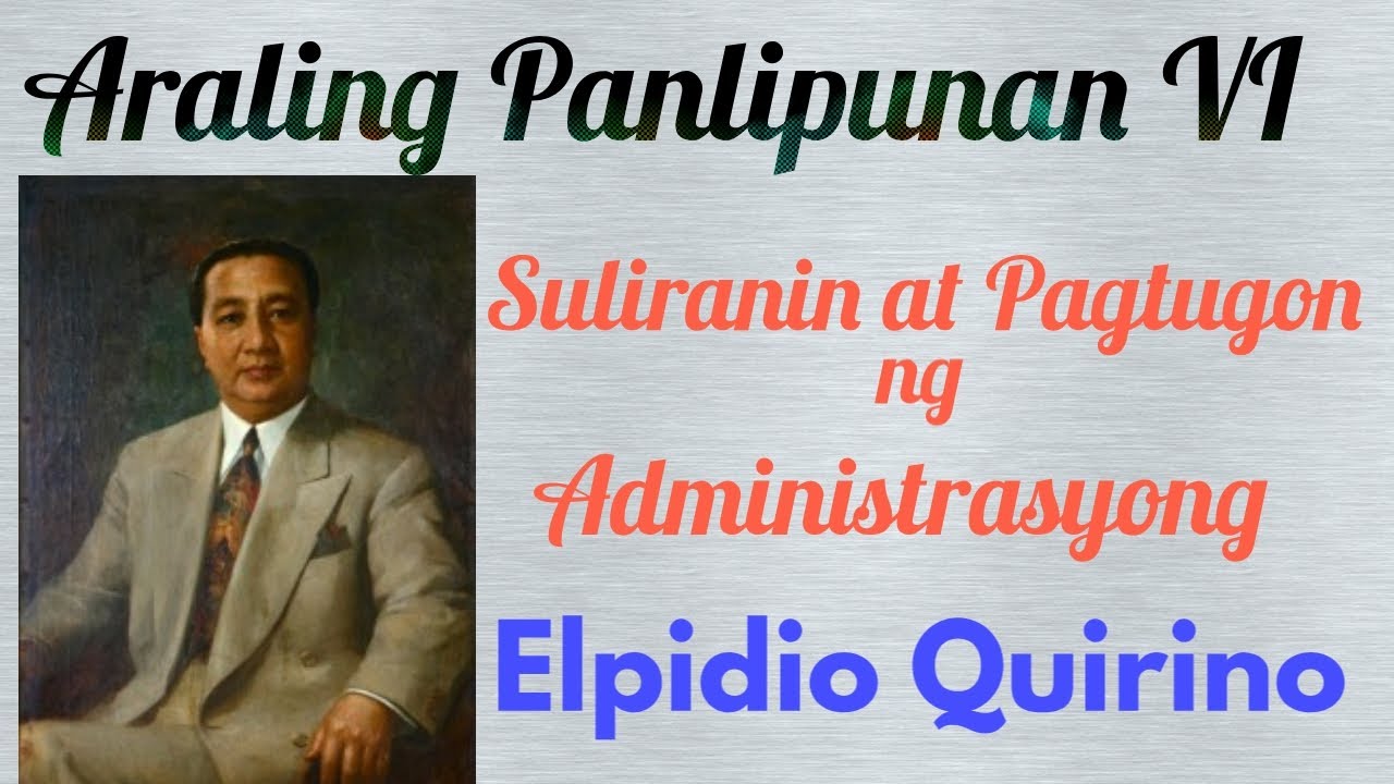 Elpidio Quirino I Araling Panlipunan 6- Suliranin at Programa ng Ikatlong Republika ng Pilipinas