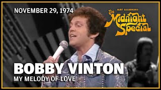 My Melody of Love - Bobby Vinton | The Midnight Special