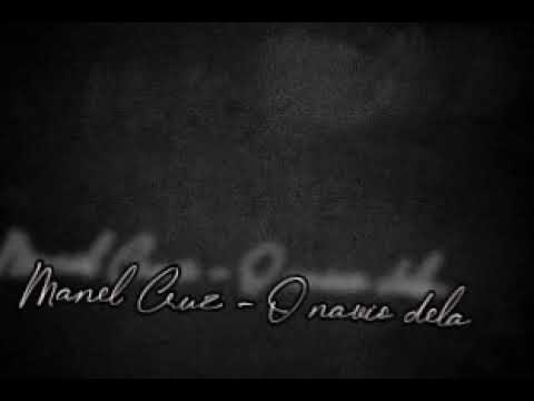 Manel Cruz - O navio dela