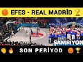 Efes Avrupa Şampiyonu 🔥🏆🏀 | Anadolu Efes - Real Madrid Euroleague Final Maçı Son Periyod