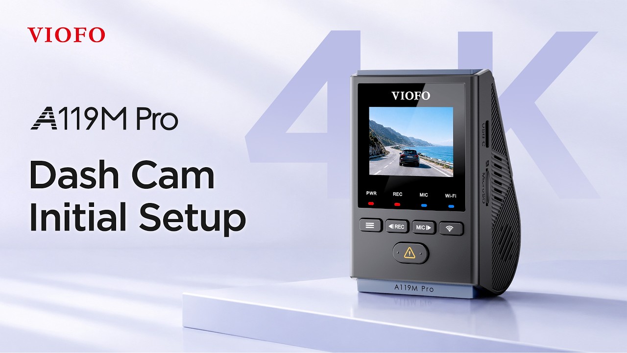 A119M Pro Dash Cam Initial Setup