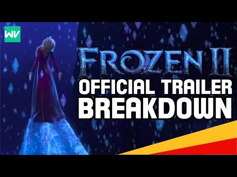 Complete Frozen 2 Official Trailer Breakdown, Analysis & Theories!