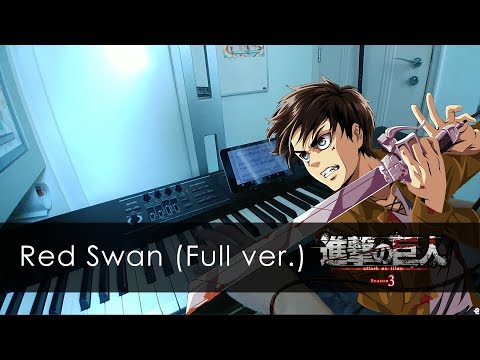 [FULL] Red Swan - Attack on Titan 3 OP (Piano cover by HalcyonMusic) Video