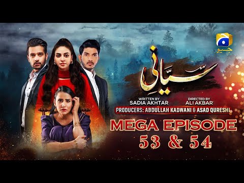 Siyani Mega Ep 53 & 54 - Anmol Baloch - Mohsin Abbas Haider - Saniya Shamshad - Geo Entertainment