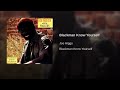 Joe Higgs-Blackman know yourself