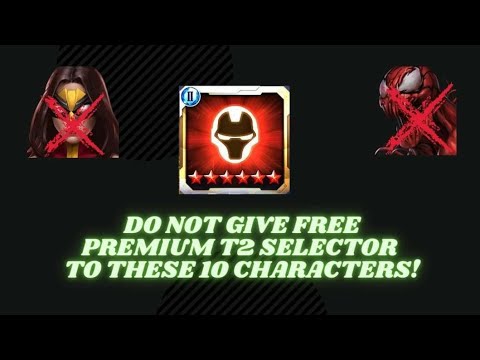 Do Not Give Free Premium T2 Selector To These 10 Characters - Marvel Future Fight