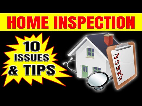 10 Home Inspection Issues And Tips