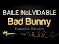 Bad Bunny BAILE INoLVIDABLE Karaoke Version