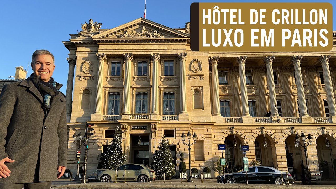 HÔTEL DE CRILLON ROSEWOOD - UM DOS MELHORES HOTÉIS DO MUNDO, LUXO E ELEGÂNCIA NO CORAÇÃO DE PARIS