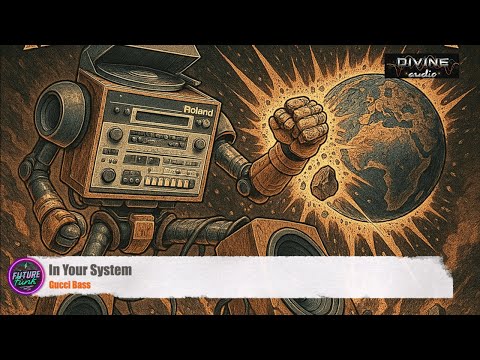Gucci Bass - In Your System [Divine Audio]