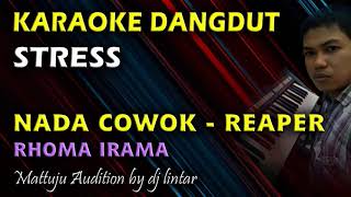 Download lagu Karaoke Dangdut Stress Rhoma Irama Nada Cowok... mp3