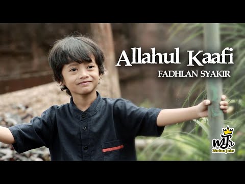 Allahul Kafi Robbunal Kafi - Fadhlan Syakir | Maulana Junior