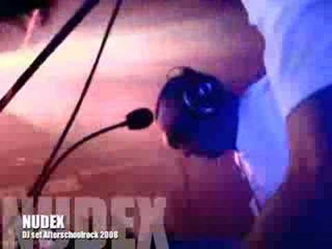 NUDEX DJ-set @ AFTERSCHOOLROCK 2008