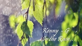 Kenny G - In the Rain