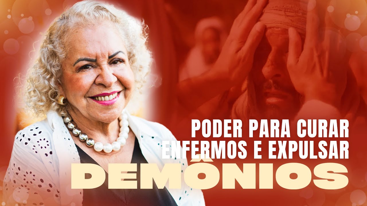 PODER PARA CURAR ENFERMOS E EXPULSAR DEMÔNIOS  | PASTORA TÂNIA TEREZA
